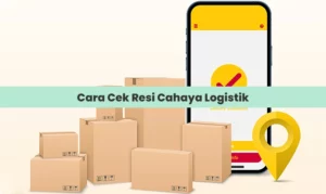 Cara Cek Resi Cahaya Logistik