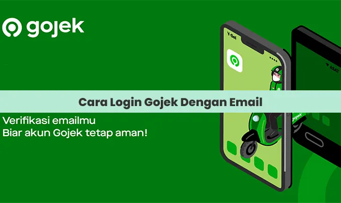 Cara Login Gojek Dengan Email Driver & Customer