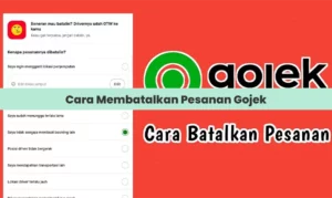 Cara Membatalkan Pesanan Gojek & Efek Cancel