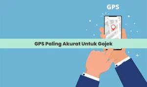 GPS Paling Akurat Untuk Gojek & Bikin Gacor