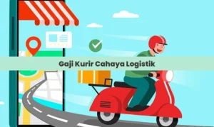 Gaji Kurir Cahaya Logistik