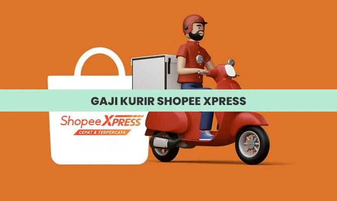 Gaji Kurir Shopee Xpress