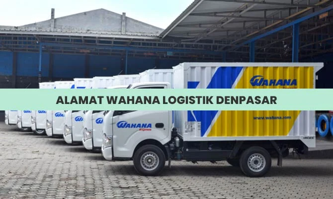 Alamat Wahana Logistik Denpasar