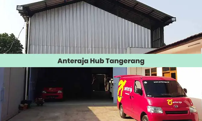 Anteraja Hub Tangerang