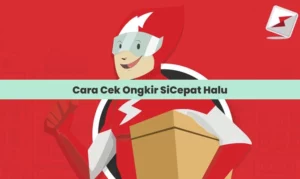 Cara Cek Ongkir SiCepat Halu