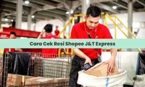 Cara Cek Resi Shopee J&T Express