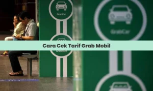 Cara Cek Tarif Grab Mobil