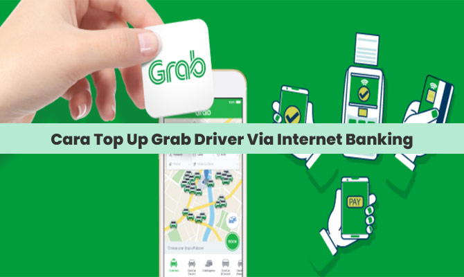 Cara Top Up Grab Driver Via Internet Banking