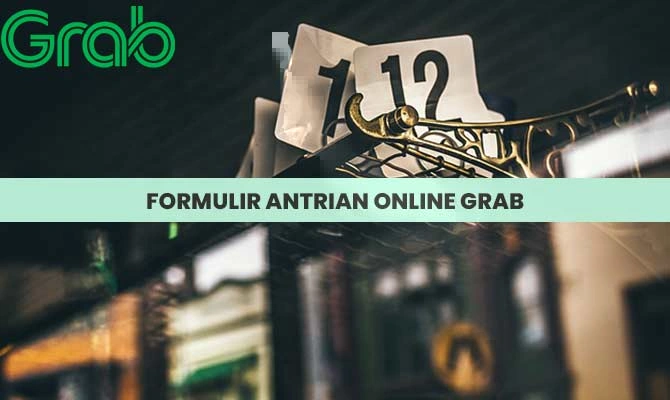 Formulir Antrian Online Grab