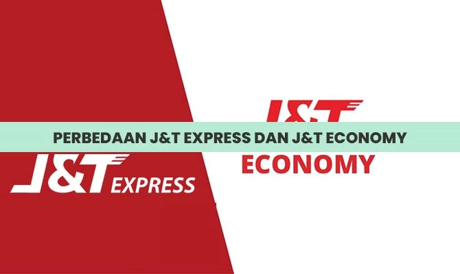Perbedaan J&T Express dan J&T Economy