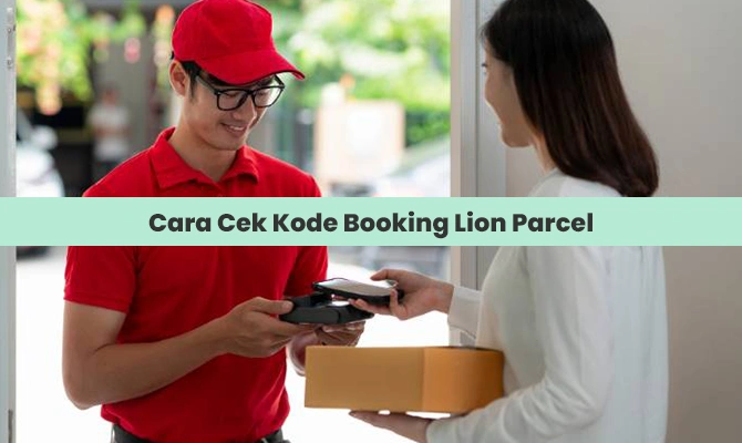 Cara Cek Kode Booking Lion Parcel