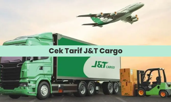 Cek Tarif J&T Cargo Per Kg Seluruh Indonesia Online, Offline